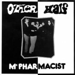 The Other Half (USA-2) : Mr. Pharmacist (Compilation)